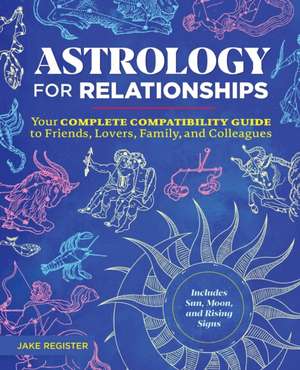 Astrology for Relationships de Jake Register