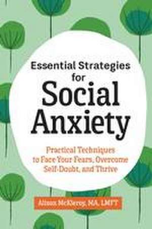 Essential Strategies for Social Anxiety de Alison McKleroy