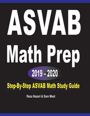 ASVAB Math Prep 2019 - 2020 de Reza Nazari