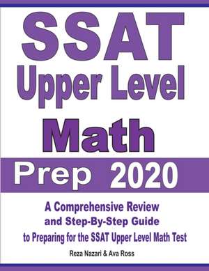 SSAT Upper Level Math Prep 2020 de Reza Nazari