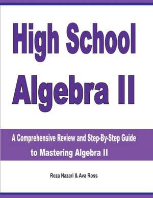 High School Algebra II de Reza Nazari