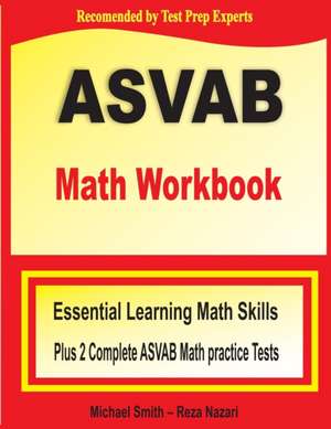 ASVAB Math Workbook de Michael Smith