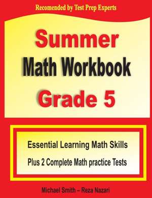 Summer Math Workbook Grade 5 de Michael Smith