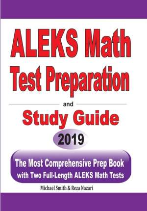 ALEKS Math Test Preparation and study guide de Michael Smith