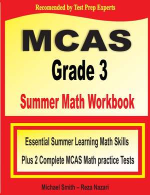 MCAS Grade 3 Summer Math Workbook de Michael Smith