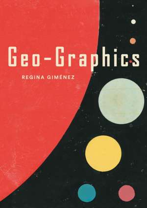 Geo-Graphics de Regina Giménez