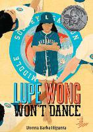 Lupe Wong Won't Dance de Donna Barba Higuera