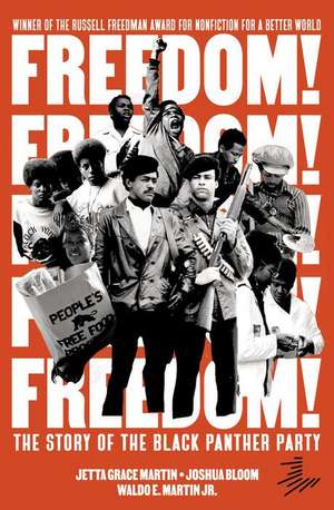 Freedom! the Story of the Black Panther Party de Jetta Grace Martin