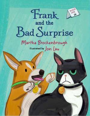 Frank and the Bad Surprise de Martha Brockenbrough