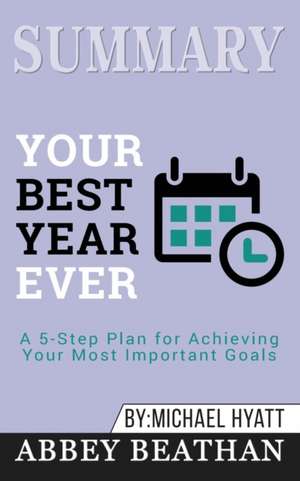 Summary of Your Best Year Ever de Abbey Beathan