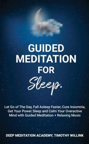 Guided Meditation for Sleep de Timothy Willink