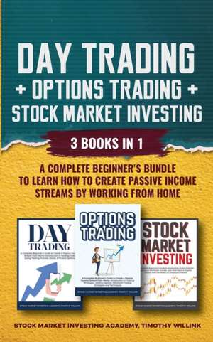 Day Trading + Options Trading + Stock Market Investing de Stock Market Investing Academy