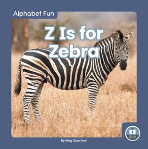 Z Is for Zebra de Meg Gaertner