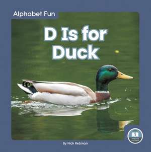 D Is for Duck de Nick Rebman