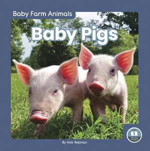 Baby Pigs de Nick Rebman