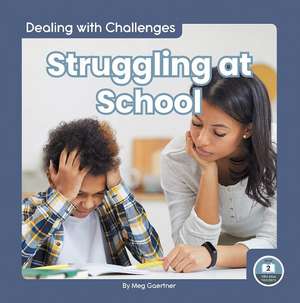 Struggling at School de Meg Gaertner