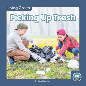 Picking Up Trash de Meg Gaertner