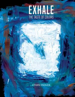 Exhale de Ethan Dsouza