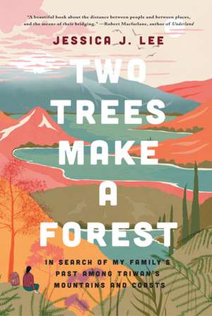 Two Trees Make a Forest de Jessica J Lee