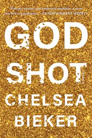 Godshot de Chelsea Bieker