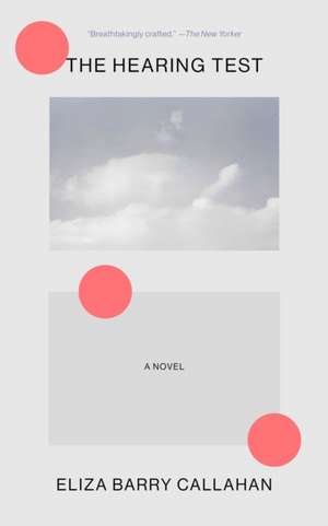 The Hearing Test de Eliza Barry Callahan