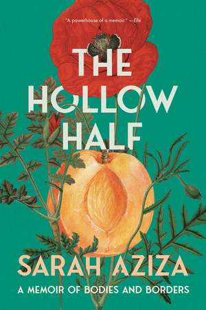 The Hollow Half de Sarah Aziza