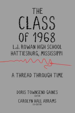 The Class of 1968 de Doris Townsend Gaines