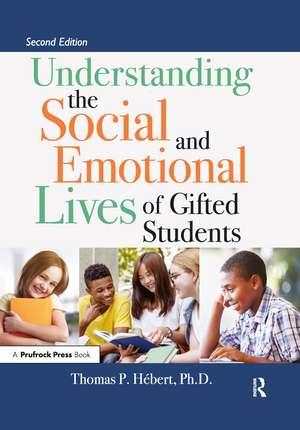 Understanding the Social and Emotional Lives of Gifted Students de Thomas P. Hébert