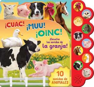 Cuac! Muu! Oinc! (Spanish Edition) de Parragon Books