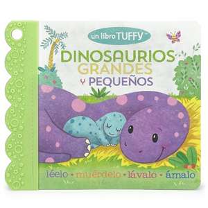 Dinosaurios Grandes Y Pequeños / Dinosaurs Big & Little (Spanish Edition) (a Tuffy Book) de Dawn Nesting