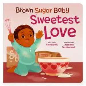 Brown Sugar Baby Sweetest Love de Kevin Lewis