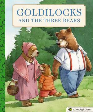 Goldilocks and the Three Bears: A Little Apple Classic de Gabhor Utomo