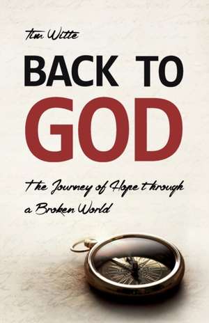 Back to God de Tim Witte