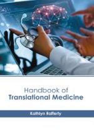 Handbook of Translational Medicine de Kathlyn Rafferty