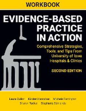 WORKBOOK for Evidence-Based Practice in Action, Second Edition de Laura Cullen