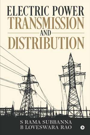 Electric Power Transmission and Distribution de S. Rama Subbanna