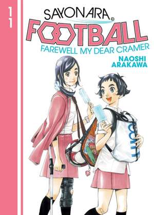 Sayonara, Football 11 de Naoshi Arakawa