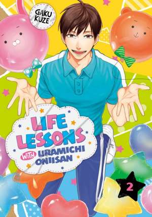 Life Lessons with Uramichi Oniisan 2 de Gaku Kuze