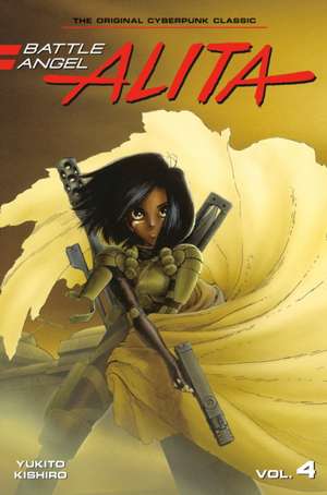 Battle Angel Alita 04 (Paperback) de Yukito Kishiro