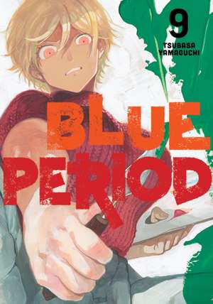 Blue Period 9 de Tsubasa Yamaguchi