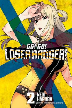 Go! Go! Loser Ranger! 2 de Negi Haruba