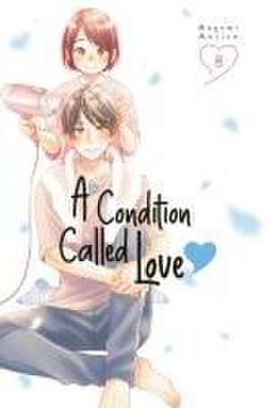 A Condition Called Love 8 de Megumi Morino