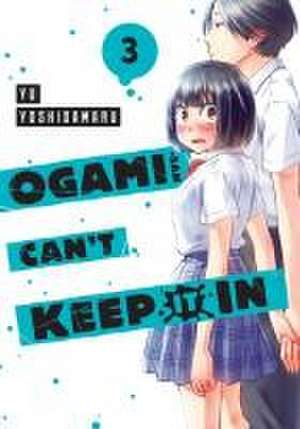 Ogami-san Can't Keep It In 3 de Yu Yoshidamaru