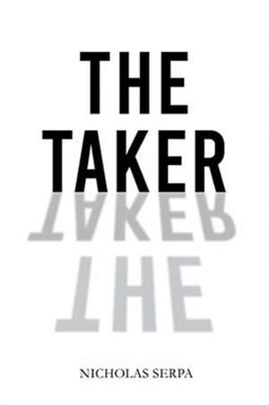 The Taker de Nicholas Serpa