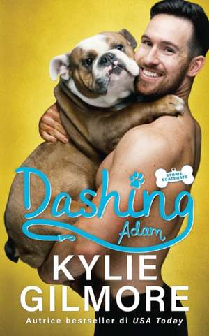 Dashing - Adam de Kylie Gilmore