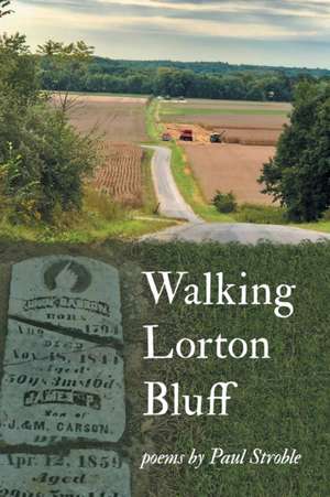 Walking Lorton Bluff de Paul Stroble