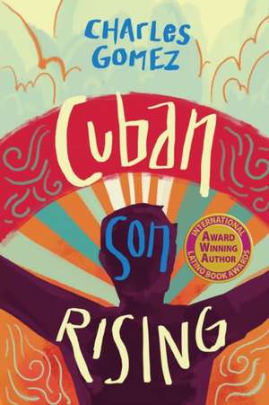 Cuban Son Rising de Charles Gomez
