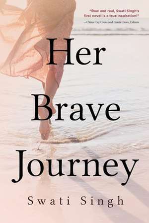 Her Brave Journey de Swati Singh