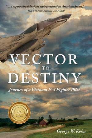 Vector to Destiny de George W. Kohn