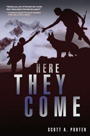 Here They Come de Scott A. Porter